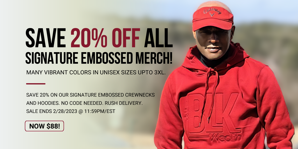 We R Blk Wealth - A Brand For The Culture | Black History Month Promotional Banner | 20% Off All Signature Embossed Merch!