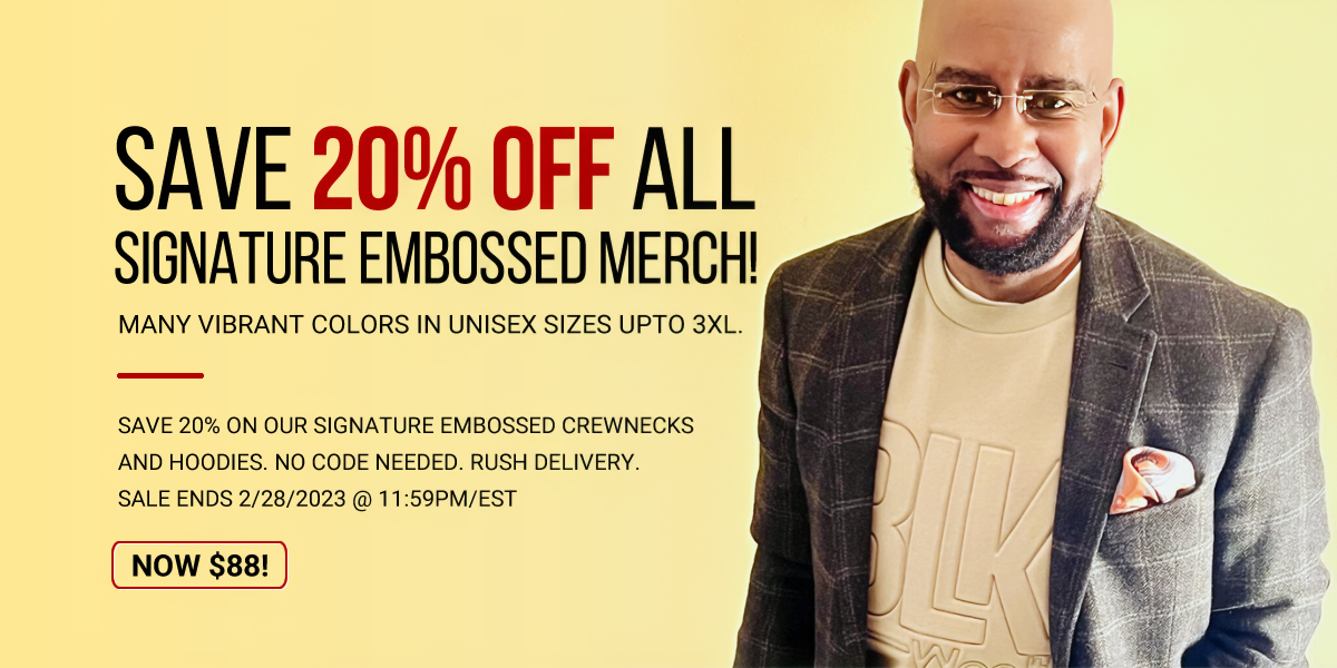 We R Blk Wealth - A Brand For The Culture | Black History Month Promotional Banner | 20% Off All Signature Embossed Merch!